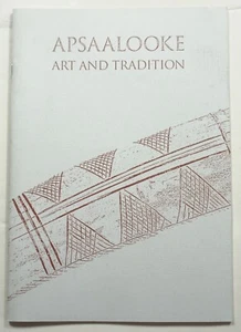 Apsaalooke: Art and Tradition 2006 Montana Crow Tribe Native Americans - Picture 1 of 6