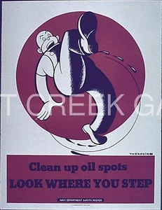 WWII Poster, "Clean up oil spots  LOOK WHERE YOU STEP" Art Print on 11x14" 22910 - Picture 1 of 1
