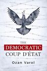 The Democratic Coup D'etat