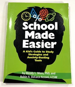 School Made Easier : A Kid's Guide to Study Strategies and Anxiety-Busting Tools - Picture 1 of 12