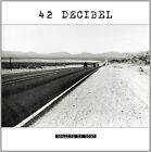 42 Decibel - Rolling In Town  Cd Neuf
