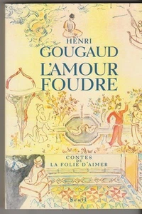 L'amour foudre Henri Gougaud - Bild 1 von 1