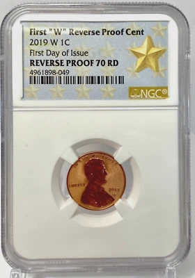 2019 W 1C First "W" Reverse Proof Cent FDOI NGC REVERSE PROOF 70 RD STAR LABEL - Image 1 of 4