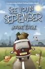 See You in September by Teague, Joanne Book The Cheap Fast Free Post