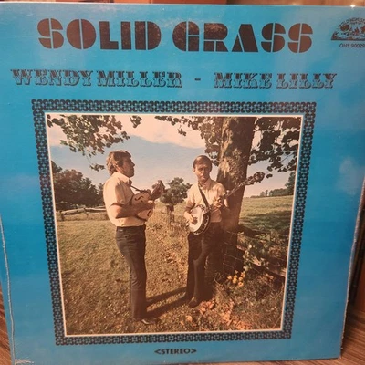 Solid Grass Wendy Miller & Mike Lilly Vinyl LP - Image 1 of 2