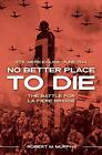 No Better Place to Die: Ste-Mere Eglise, June 1, Murphy Paperback-#