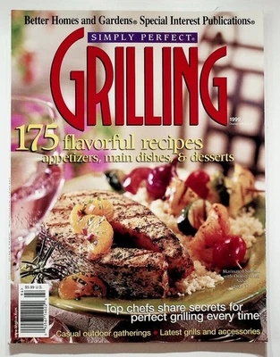 Simply Perfect Grilling Magazine 1999 175 Recipes Better Homes Gardens Foto 1 de 3