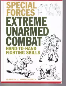 EXTREME UNARMED COMBAT: By Martin J. Dougherty (2021 Trade Paperback){Y8} - Imagen 1 de 2