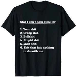New! Men's I Don't Have Time Funny Quote Humor Sarcastic Slogan Gift Tee T-shirt - Picture 1 of 3