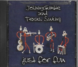 Johnny Gimble and Texas Swing Just For Fun CD Tejas Records 2002 NM Condition - Imagen 1 de 3