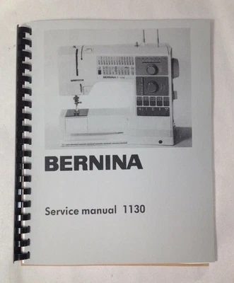 Bernina 1130 Sewing Machine Repair Service Manual Instructions -   - Image 1 of 4