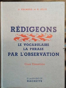 Rédigeon- Le vocabulaire la phrase par l'observation - Cours élémentaires|J - Picture 1 of 3