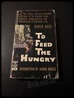 To Feed The Hungry by Danilo Dolci (Paperback 1961 Edition)