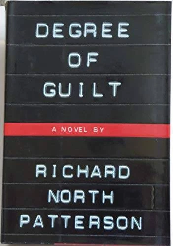 Degree Of Guilt - Hardcover By Patterson, Richard North - GOOD - Image 1 of 1