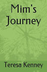 Mims Journey By Teresa A Kenney - New Copy - 9781729128961