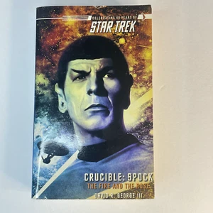 Crucible: Spock: The Fire and the Rose by David R. George III (1st print PB) - Picture 1 of 7