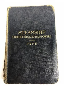 Dampfschiff-Koeffizienten, Geschwindigkeiten & Kräfte von Fyfe 1907 London - Bild 1 von 9