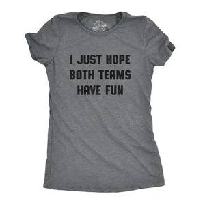 Womens I Just Hope Both Teams Have Fun T Shirt Funny Football Baseball Tee - Picture 1 of 8