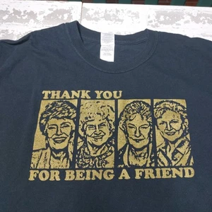 The Golden Girls T-Shirt schwarz Gr. Lg Thanks For Being A Friend Tee Gildan  - Bild 1 von 6