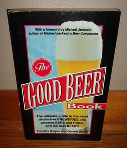 THE GOOD BEER BOOK-Ultimate Guide to Breweries, Bars, Pubs, & Best Beers-SUPERB! - Picture 1 of 5