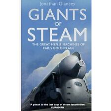 Riesen des Dampfes: Die großen Männer und Maschinen von Rail's G - Taschenbuch NEU Jonathan
