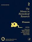 The Mouse in Biomedical Research Diseases Fox Barthold Davisson Volume 2 2e