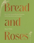 Bread and Roses Format: Hardcover