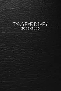 Tax Year Diary 2025-2026: Income and Expenses Tracker for Small Businesses - Run - Picture 1 of 1