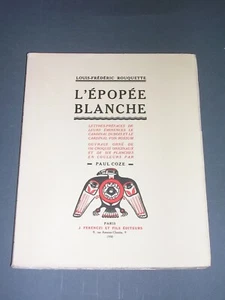 Indianer Großer Norden L.F Rouquette das weiße Epos 1930 illustrierte Erzählung aus Zeichnungen - Bild 1 von 5