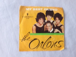 Cameo Records The Orlons My Best Friend, 45 RPM, C-257 - Imagen 1 de 5