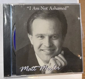 I Am Not Ashamed CD by Matt Mosler Christian Gospel. Rare. New/Sealed. T - Picture 1 of 2