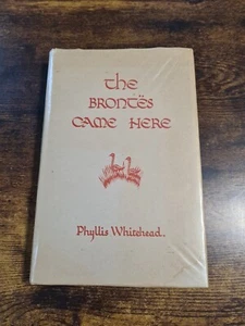 The Brontes Came Here - Phyllis Whitehead - Vintage Hardback - Signed Copy - 1st - Imagen 1 de 12