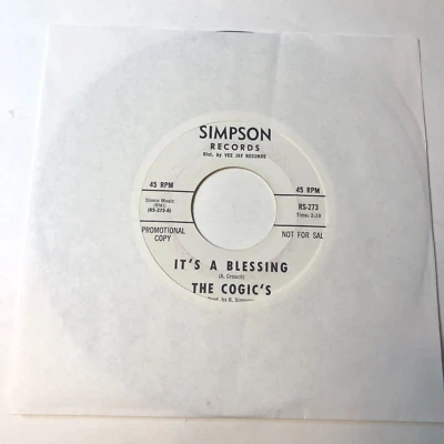 The Cogics  7" Record 45 Wl Promo Its A Blessing / Since I Found Him  gospel - Image 1 of 4