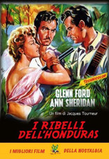 I ribelli dell' Honduras (DVD) Ann Sheridan Glenn Ford Jack Elam Zachary Scott