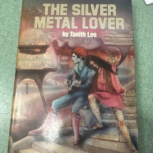 tanith lee The Silver Metal Lover - Picture 1 of 3