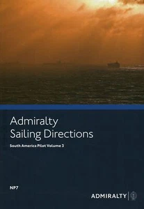 Admiralty Sailing Directions: South America Pilot Vol. 3 (NP7), 13th Edition 201 - Picture 1 of 1
