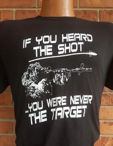 If You Heard Shot u Were Never Target Soft 65 poly/35 cotton blend t-shirt Funny - Picture 1 of 2
