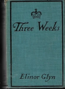 Three Weeks by Elinor Glyn 1909 Good Condition - Bild 1 von 1