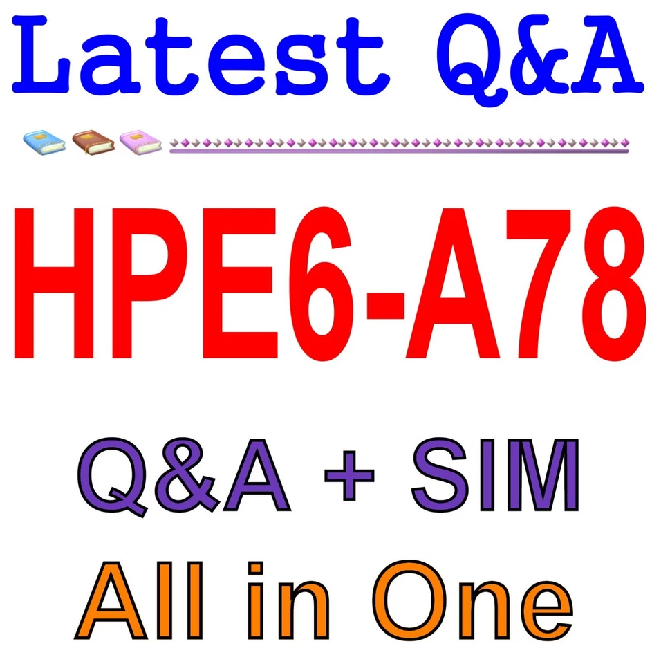 HP Aruba Certified Network Security Associate HPE6-A78 Exam Q&A - Image 1 of 1