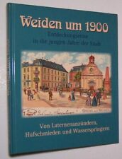 Weiden in der Oberpfalz um 1900 Ansichten Chronik Heimatbuch Bayern Nordgau