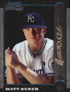1999 Bowman Chrome Gold Kansas City Royals Baseball Card #107 Matt Burch