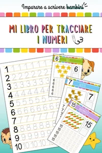 Imparare a Scrivere Bambini : Mi Libro per Tracciare I Numeri !: Impariamo a Tra - Foto 1 di 3