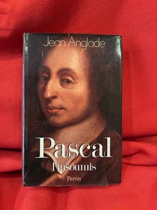 ANGLADE (Jean) - Pascal l'insoumis. Perrin, 1988, envoi de l'auteur. - Picture 1 of 10