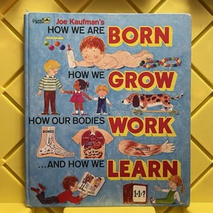 Joe Kaufman How We Are Born How We Grow How Our Bodies Work & How We Learn 1975 - Imagen 1 de 5