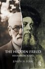 Hidden Freud His Hassidic Roots by Joseph H. Berke 9780367328023 | Brand New