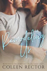 Remodeling Us By Coleen Rector - New Copy - 9781548075842