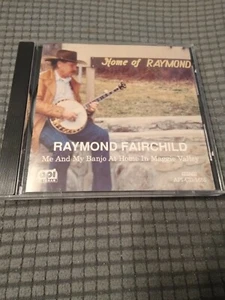 Raymond Fairchild CD Me and My Banjo at Home in Maggie Valley 1992 Atteirman - Picture 1 of 4
