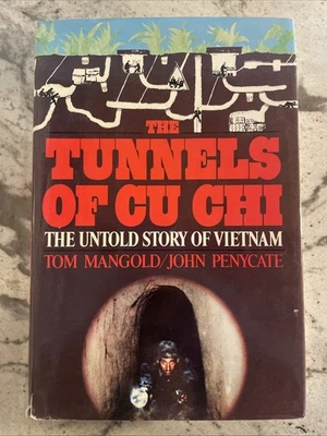 ТУННЕЛИ CU CHI: Нерассказанная история Вьетнама Том Мэнголд 1985 HC 1Ed - Изображение 1 из 4