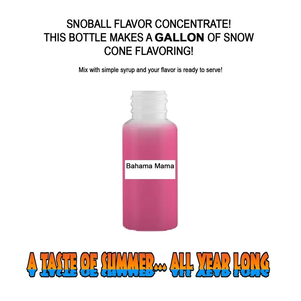 SUMMER SNOW ENTERTAINMENT BAHAMA MAMA SYRUP MIX Snow CONE/SHAVED ICE Flavor GALLON CONCENTRATE #1 FLAVOR