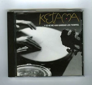 CD (SEALED)KETAMA Y ES ME HAN KAMBIAO LOS TIEMPOS - Imagen 1 de 2